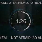Eminem Not Afraid 8D Audio Use Headphones For Best Experience