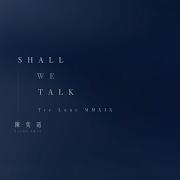 Shall We Talk 陳奕迅