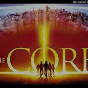 The Core 2003 Soundtrack The Core