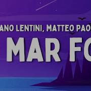 O Mar For Matteo Paolillo
