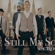 Be Still My Soul A Cappella Eclipse 6 Official Video On Itunes Eclipse 6