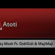 Wicky Mosh Atoti Ft Gidigidi Majimaji Best Of 2000 S Kenyan Music