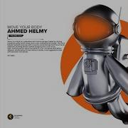 Ahmed Helmy Move Your Body