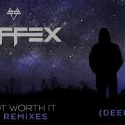 I 039 M Not Worth It Deepend Remix Neffex