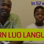 Ep1 Learn Luo Language In 52 Weeks Start With Greetings The 52 Week Challenge Luo English Dictionary