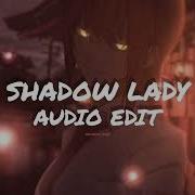 Portwave Shadow Lady Edit Audio