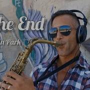 Linkin Park In The End Saxophone Cover