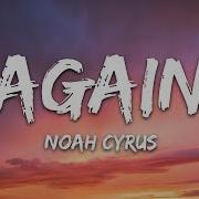 Noah Cyrus Again Tell Me That You Love Me Again Letra Lyrics Sofi Lyrics