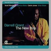 The Blues We Ain T No More Darrell Grant Quintet Scott Wendholt