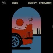 Smooth Operator Enzo