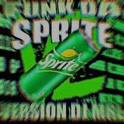 Funk Da Sprite Version Dj Mrl V2