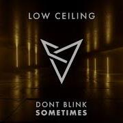 Sometimes Don T Blink