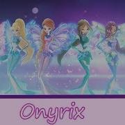 Winx Onyrix Full Song