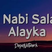 Я Наби Салям Аляйка Я Расуль Салям Аляйка