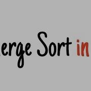 Merge Sort In 3 Minutes Michael Sambol