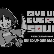 Undertale Parody Of Build Our Machine Откажись От Всех Душ Batim X Undertale На Русском