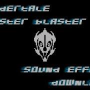 Undertale Gaster Blaster Sound Effect With Animation