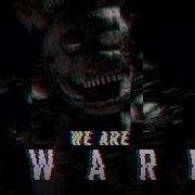 Sfm Fnaf We Are Aware Song By Dolvondo