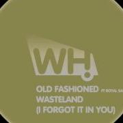 Old Fashioned Wasteland I Forgot It In You Feat Royal Sapien