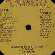 T Connection Groove To Get Down