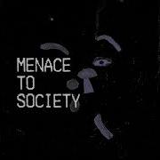 Menace To Society Thook