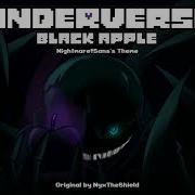 Underverse Black Apple Nightmare Sans S Theme