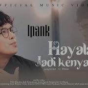 Ipank Hayalan Jadi Kenyataan Official Music Video Senja Musik