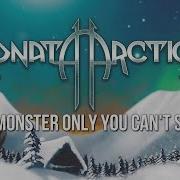 Sonata Arctica A Monster Only You Can T See