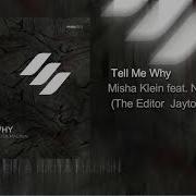 Misha Klein Feat Nikita Malinin Tell Me Why The Editor Jaytor Remix