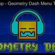 Geometry Dash Menu Theme Remix