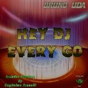 Guglielmo Brunelli Hey Dj Every Go Remix
