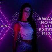 Dr Alban Away From Home Dj Power Extendend Mix 2025