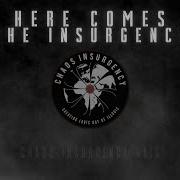 Here Comes The Insurgency Chaos Insurgency Raid Theme