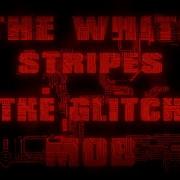 Secen Nation Army Glitch Mob Remix