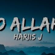 O Allah Haris J Vocals Only Lyrics Without Music Acapella Version English Nasheed Nasheed Without Music