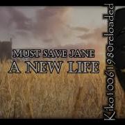 Must Save Jane A New Life Extended Remix By Kiko10061980