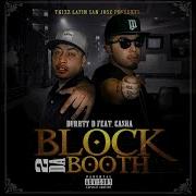 Block 2Da Booth Feat Casha Durrty D