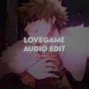 Love Game Audio Edit
