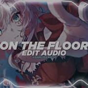 On The Floor Audio Edit