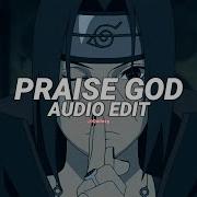 Kanye West Praise God Edit