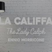 The Lady Caliph Эннио Морриконе