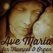 Ave Maria In A Major Arr For Trumpet And Organ Laurent Fris Robert