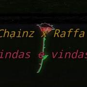 Idas E Vindas Feat Lil Chainz