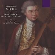 Carl Friedrich Abel The Concertos For Flute And Strings Op 6