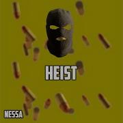 Heist Nessa