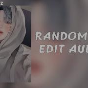 Best Random Mix Edit Audios