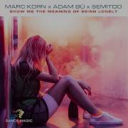 Show Me The Meaning Of Being Lonely Radio Edit Marc Korn Adam Bü