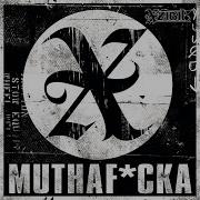 Mutha Fucka
