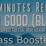 David Guetta Bebe Rexha I M Good Blue Bass Boosted Im Good Song Refurix