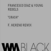 Crash Florian Hereno Remix Francesco Diaz